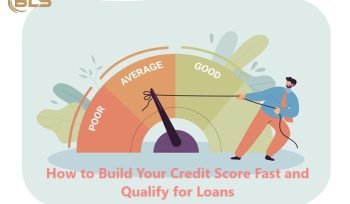 How to Build Your Credit Score Fast and Qualify for Loans