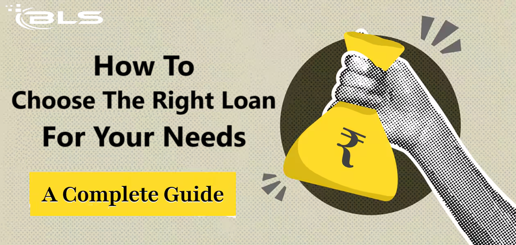 How to Choose the Right Type of Loan for Your Financial Needs
