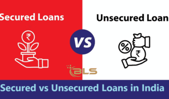 Secured vs Unsecured Loans in India: Which One Should You Choose?