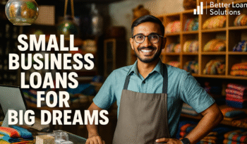 Small Business Loans for Big Dreams