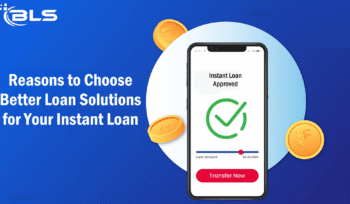 Reasons to Choose Better Loan Solutions for Your Instant Loan