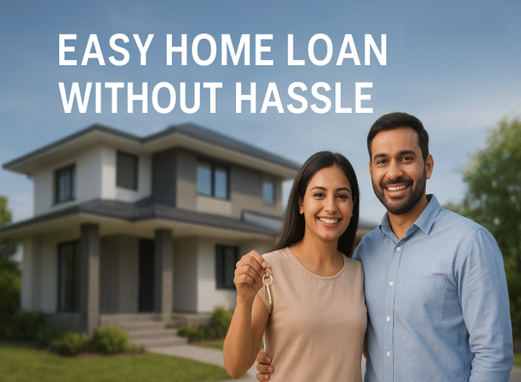 Home loan Without hassle
