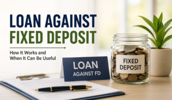 Loan Against Fixed Deposit